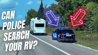 Can Police Search Your RV Without A Warrant?