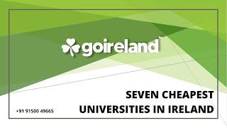 Seven Cheapest Universities in Ireland | GoIreland @9150049665