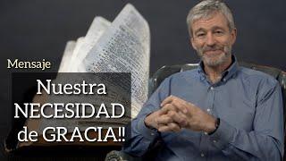 Paul Washer/NUESTRA NECESIDAD DE GRACIA!!(ESPAÑOL)