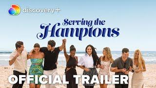 Serving the Hamptons | Official Trailer | discovery+