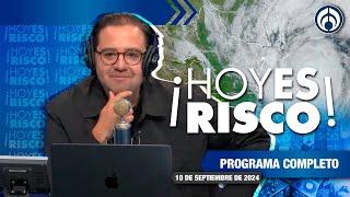 PROGRAMA COMPLETO | HOY ES RISCO | 10/09/24