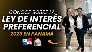 TODO SOBRE LA LEY DE INTERÉS PREFERENCIAL 2023 EN PANAMÁ  | GUÍA PARA INVERSIONISTAS