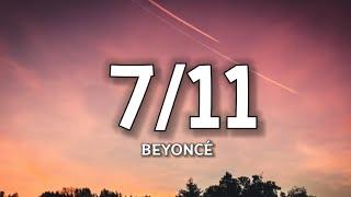 Beyoncé - 7/11 (Lyrics) "smack it in the air Legs movin' side to side, smack it in the air"