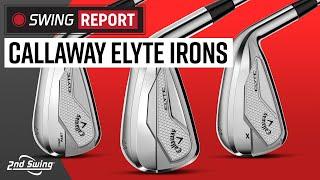 Callaway ELYTE Irons | The Swing Report