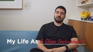 My Life As a Sleep Technologist