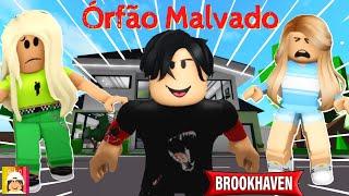 O ÓRFÃO MALVADÃO BROOKHAVEN RP HISTORINHAS Roblox