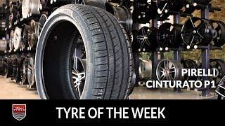 Tyre of the week: PIRELLI CINTURATO P1