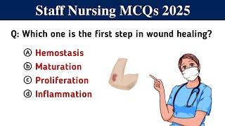 Staff Nursing mcq 2025 | Top 50 nursing mcq | Staff nurse officer mcq | Nursing exam preparation