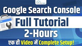 Full Google Search Console Tutorial & Course | How to Use Google Search Console?