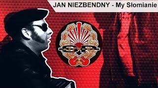 JAN NIEZBENDNY - My Słomianie [OFFICIAL VIDEO]