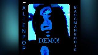 Bass Man Eddie - Alien Pop [DEMO!] (2022) [Full Album]