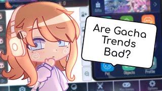 What’s the issue with Gacha Trends?