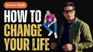 How To Change Your Life | Success motivational video| Shivam malik | #shorts