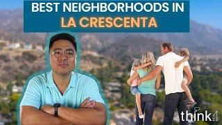 Best Neighborhoods of La Crescenta | Moving to La Crescenta #bestcities