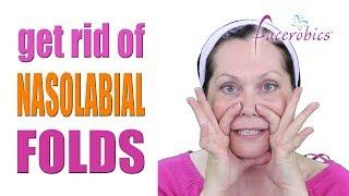 Get Rid of Nasolabial Folds Laugh Lines and Smile Lines Wrinkles Permanently | FACEROBICS®