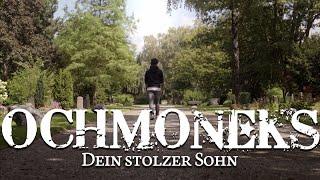 OCHMONEKS - Dein stolzer Sohn (Official Music Video) I Drakkar Entertainment 2021