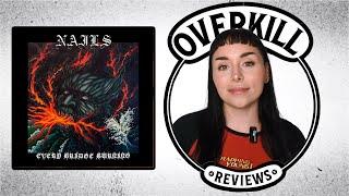 NAILS Every Bridge Burning Album Review | Overkill Reviews