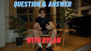 Q/A WITH DYLAN