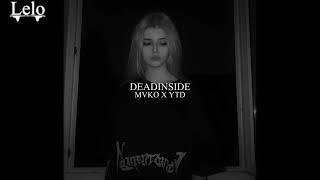MVKO X YTD - DEADINSIDE (BASS BOOSTED)
