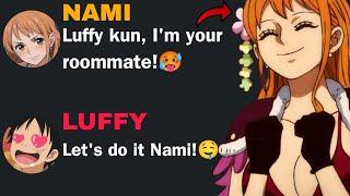 If Nami was Luffy's roommate | One Piece