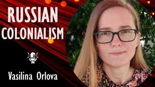 Vasilina Orlova - History may Show the Disintegration of the USSR was not Avoided, Merely Postponed.