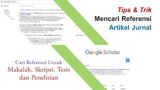 CARA MENCARI REFERENSI ARTIKEL JURNAL UNTUK PENELITIAN | KARYA TULIS ILMIAH | SKRIPSI