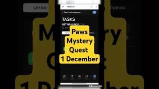 paws mystery quest | paws mystery quest today | paws mystery task | Paws airdrop | Paws task today