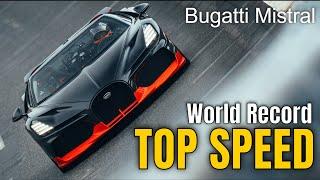 Bugatti Mistral Top Speed World Record for an open top car