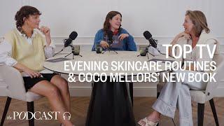 Top TV, Evening Skincare Routines & Coco Mellor's New Book