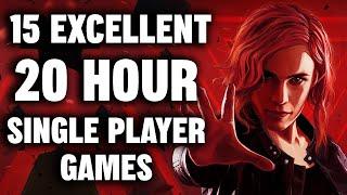 15 Excellent 20 Hour Long Single Player Games