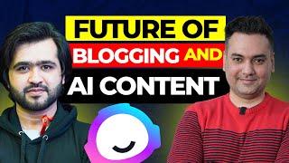 Future Of Blogging And AI Content ft.@AsbarAli