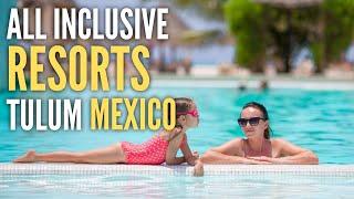 7 Best All Inclusive Resorts Tulum - Mexico | Hotel Room Tour