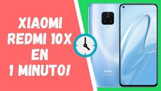 XIAOMI REDMI 10X EN 1 MINUTO!!! Características y PRECIO