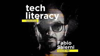 fabio salerni - Tech Literacy Radio Show 035