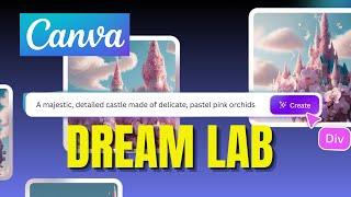 Canva Dream Lab - NEW Tool That Takes Your Designs To The Next Level