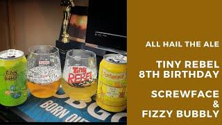 Tiny Rebel 8th Birthday Blend 2 - Screwface & Fizzy Bubbly