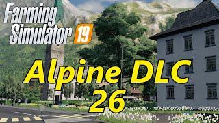 Farming Simulator 19 | Alpine DLC | Ep. 26 - Game Demos