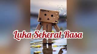 Yollanda & Arief - Luka Sekerat Rasa Lirik