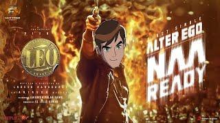 BEN 10 [LEO] Song Naa Ready