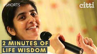 2 minutes of ancient Indian wisdom for everyone.. | Sister BK Shivani ji