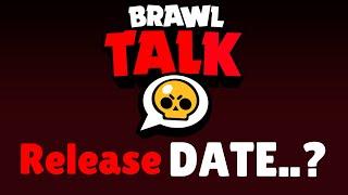 Brawl Talk Release Date Leaked 100% CONFIRMED by Brawl Stars!