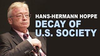 Hans Hermann Hoppe | Indicators of a degenerating society