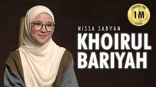 KHOIRUL BARIYAH ( SHOLAWAT ) - NISSA SABYAN