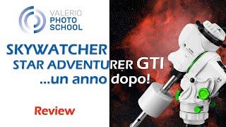 SkyWatcher Star Adventurer GTI: una prova durata un anno!