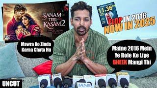 UNEDITED - Harshvardhan Rane Full Interview | Sanam Teri Kasam 2 with Mawra Hocane | FLOP in 2016