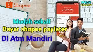 Cara bayar Shopee Paylater di mesin atm