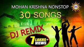 Mohan Krishna Nonstop DJ Remix 30 Songs ||  Telangana Folk Dj Songs