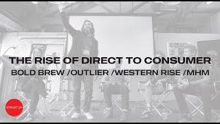 The Rise Of Direct To Consumer