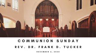 First Baptist Church Communion Sunday December 6 2020 Rev Frank Tucker