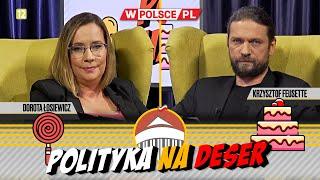 POLITYKA NA DESER | Dorota Łosiewicz i Krzysztof Feusette (04.06.2024)